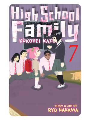 cover image of High School Family: Kokosei Kazoku, Volume 7